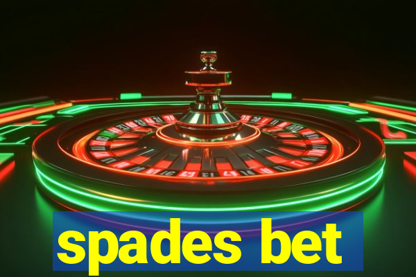 spades bet